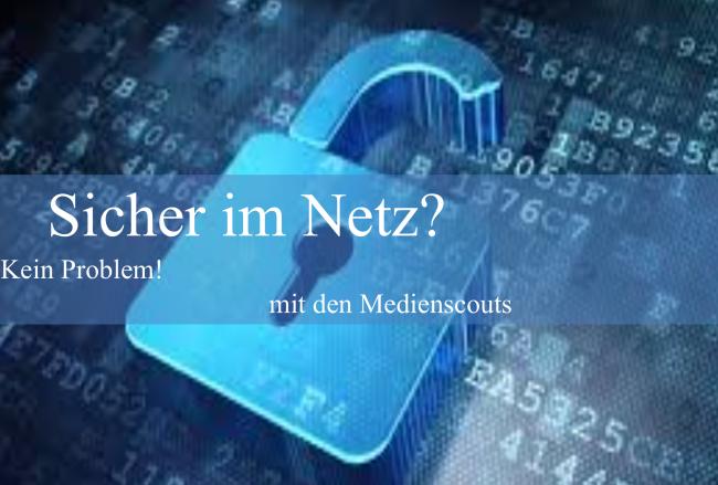 Medienscouts: Sicher im Netz